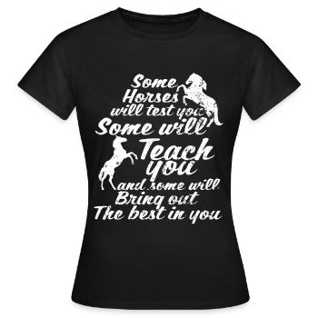 Certains chevaux vous testeront Certains le feront - T-shirt Femme - noir - Devant - AI Model Female 172 dark (172cm)