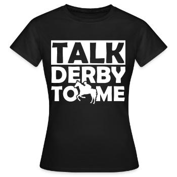 Parlez-moi de Derby 1 - - T-shirt Femme - noir - Devant - AI Model Female 172 dark (172cm)