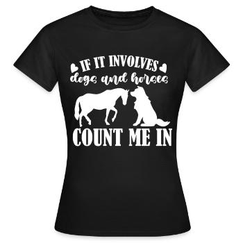 Quand il s’agit de chiens et de chevaux, je suis - T-shirt Femme - noir - Devant - AI Model Female 172 dark (172cm)