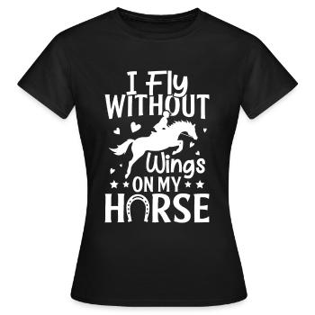 I fly without wings on my horse - (2) - Women's T-Shirt - black - Front - AI Model Female 172 dark (172cm)