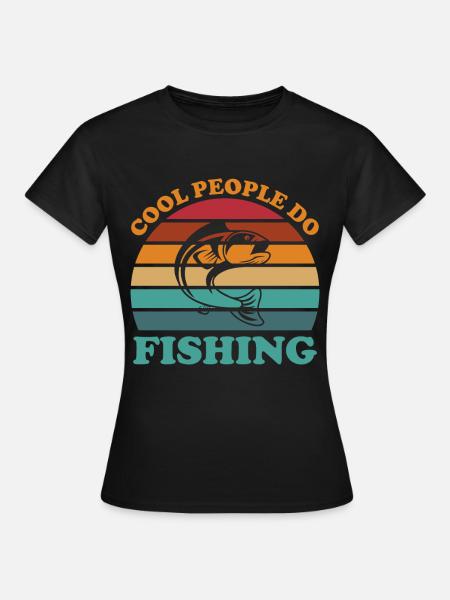 Coole Leute fischen 3 - - Frauen T-Shirt - Schwarz