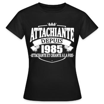 attachiante depuis 1985 - T-shirt Femme - noir - Devant - AI Model Female 172 dark (172cm)