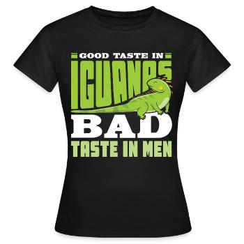 Good Taste in Iguanas bad taste in men - Frauen T-Shirt - Schwarz - Vorne - AI Model Female 172 dark (172cm)