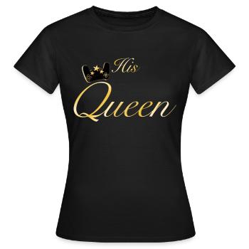 His Queen - Frauen T-Shirt - Schwarz - Vorne - AI Model Female 172 dark (172cm)