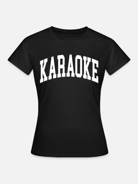 Karaoke - Frauen T-Shirt - Schwarz