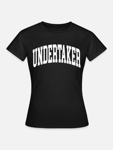Undertaker - Frauen T-Shirt - Schwarz