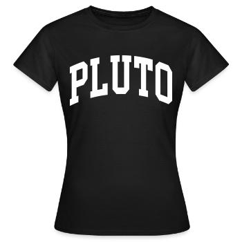 Pluto - Frauen T-Shirt - Schwarz - Vorne - AI Model Female 172 dark (172cm)