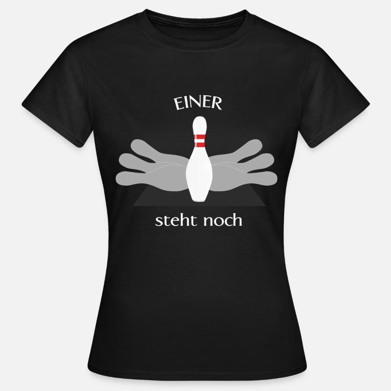 Bowling / Cone Pin 'One is still standing' - Women's T-Shirt - black