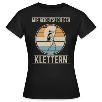 Klettern Kletterer Mir Reichts, ich geh Klettern - Frauen T-Shirt - Schwarz - Vorne - AI Model Female 172 dark (172cm)