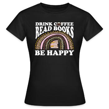 Livres Livres Café Livres Soyez heureux amateurs de livres - T-shirt Femme - noir - Devant - AI Model Female 172 dark (172cm)