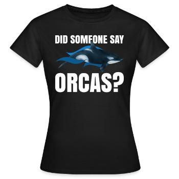 Orca Watching Und Whale Watching Cetecean Whale - Women's T-Shirt - black - Front - AI Model Female 172 dark (172cm)