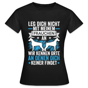 Hunde Mama leg Dich nicht mit meinem Frauchen an - Frauen T-Shirt - Schwarz - Vorne - AI Model Female 172 dark (172cm)