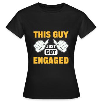 This Guy Just Got Engaged Engagements - Women's T-Shirt - black - Front - AI Model Female 172 dark (172cm)
