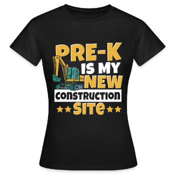 Pre-k Is My New Construction Site Back to School - Women's T-Shirt - black - Front - AI Model Female 172 dark (172cm)