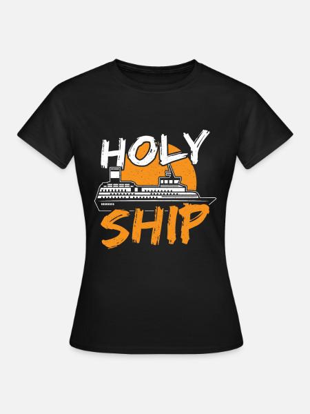 Holy Ship Cruise Vakantie Familie-uitje - Vrouwen T-shirt - zwart