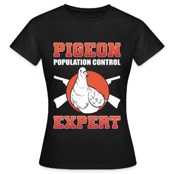 Expert en contrôle de la population de pigeons Chasse aux pigeons - T-shirt Femme - noir - Devant - AI Model Female 172 dark (172cm)