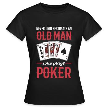 Ne sous-estimez jamais un vieil homme qui joue au poker - T-shirt Femme - noir - Devant - AI Model Female 172 dark (172cm)