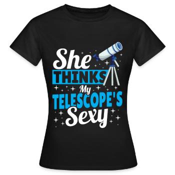 Sie denkt, mein Teleskop ist sexy Teleskop - Frauen T-Shirt - Schwarz - Vorne - AI Model Female 172 dark (172cm)