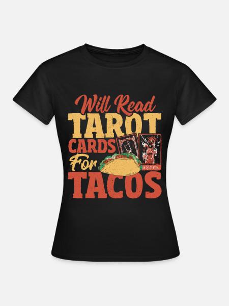 Tarotkartenleser Liest Tarotkarten für Tacos - Frauen T-Shirt - Schwarz