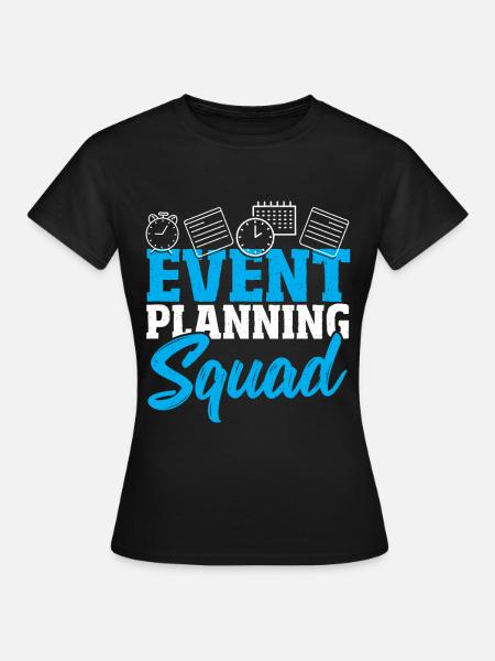 Event-Planung Squad Event-Planung Event-Planer - Frauen T-Shirt - Schwarz