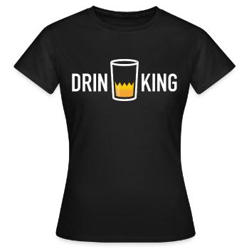 Drink king - Drinking - Women's T-Shirt - black - Front - AI Model Female 172 dark (172cm)