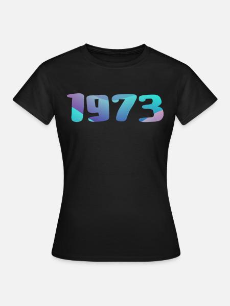 Cadeau Anniversaire 1973 Millésime 1973 Rétro 1973 - T-shirt Femme - noir