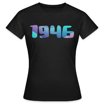1946 Birthday Gift Vintage 1946 Retro 1946 - Women's T-Shirt - black - Front - AI Model Female 172 dark (172cm)