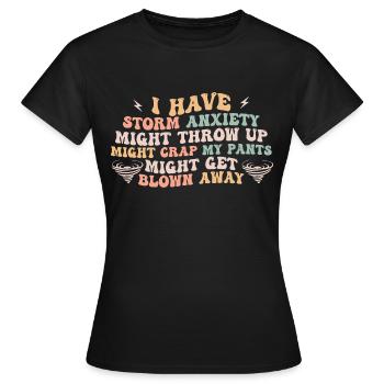 ich habe Angst vor Gewittern und muss mich übergeben - Frauen T-Shirt - Schwarz - Vorne - AI Model Female 172 dark (172cm)