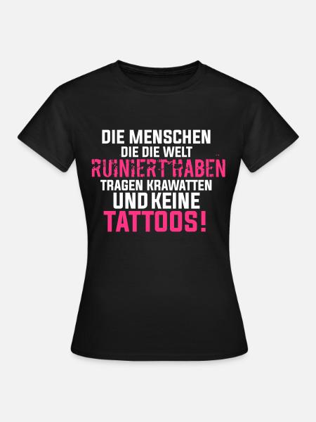 Statementshirt Tattoo - Frauen T-Shirt - Schwarz