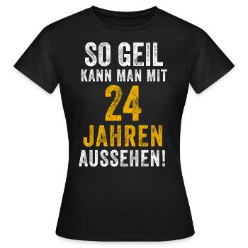 24. Geburtstag Mann Frau 24 Jahre Spruch Lustig - Frauen T-Shirt - Schwarz - Vorne - AI Model Female 172 dark (172cm)