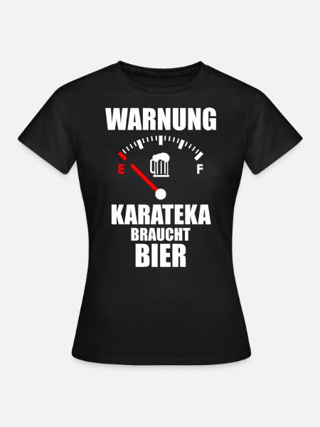 KARATEKA Spruch Bier - Frauen T-Shirt - Schwarz