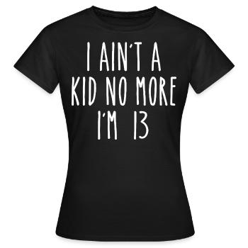 13 Year Old Official Teenager 13th Birthday Party - T-shirt Femme - noir - Devant - AI Model Female 172 dark (172cm)