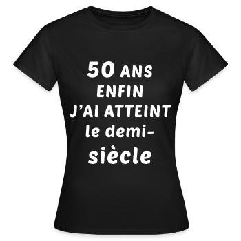 50ans enfin j'ai atteint le demi-siècle - T-shirt Femme - noir - Devant - AI Model Female 172 dark (172cm)