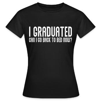 J’ai obtenu mon diplôme Puis-je retourner au lit maintenant Graduation - T-shirt Femme - noir - Devant - AI Model Female 172 dark (172cm)