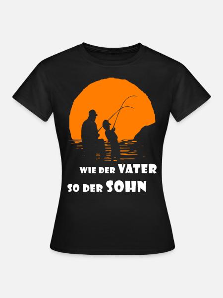 Angeln wie der Vater so der Sohn - Frauen T-Shirt - Schwarz