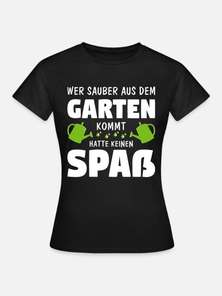 Garten Gärtner Gartenarbeit Hobbygärtner Geschenk - Frauen T-Shirt - Schwarz