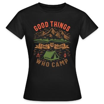 Gute Dinge kommen zu denen, die campen - Inspirierend - Frauen T-Shirt - Schwarz - Vorne - AI Model Female 172 dark (172cm)