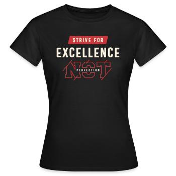 Strive for Excellence - Motivational Quote - Women's T-Shirt - black - Front - AI Model Female 172 dark (172cm)