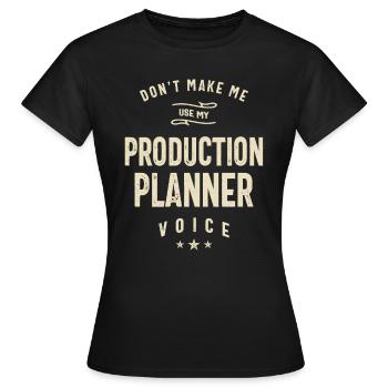 Stimme des Produktionsplaners - Frauen T-Shirt - Schwarz - Vorne - AI Model Female 172 dark (172cm)