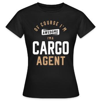 Bien sûr, je suis génial, je suis un agent de fret - T-shirt Femme - noir - Devant - AI Model Female 172 dark (172cm)