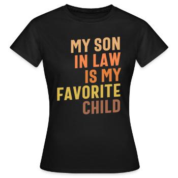 Mon gendre - L’enfant préféré de maman et papa - T-shirt Femme - noir - Devant - AI Model Female 172 dark (172cm)