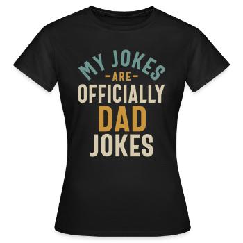 Mes blagues sont officiellement des blagues de papa - T-shirt Femme - noir - Devant - AI Model Female 172 dark (172cm)