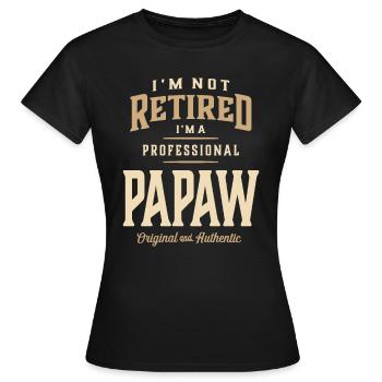 Je ne suis pas à la retraite Je suis un designer de papaw professionnel - T-shirt Femme - noir - Devant - AI Model Female 172 dark (172cm)