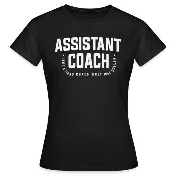 Assistant Coach Funny Sports Head Coach - Women's T-Shirt - black - Front - AI Model Female 172 dark (172cm)