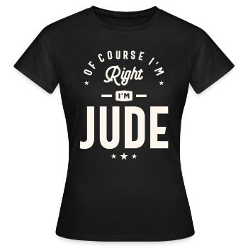Natürlich habe ich Recht, ich bin Jude Custom Name Jude - Frauen T-Shirt - Schwarz - Vorne - AI Model Female 172 dark (172cm)