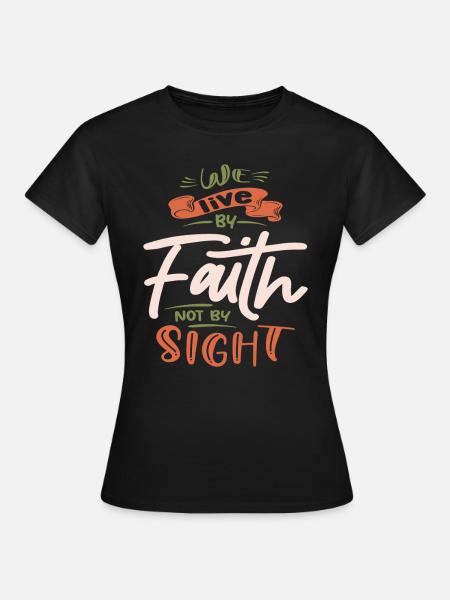 Vivre par la foi citation chrétienne inspirante - T-shirt Femme - noir