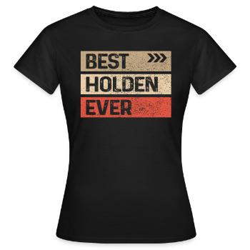 Bester Holden aller Zeiten Lustiger Name Holden - Frauen T-Shirt - Schwarz - Vorne - AI Model Female 172 dark (172cm)