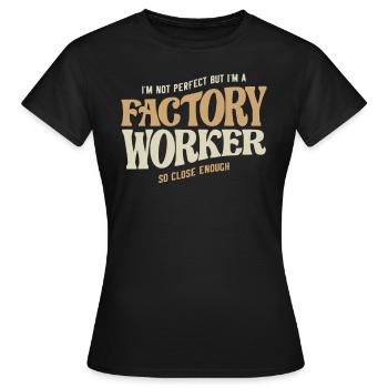 Proud Factory Worker - Women's T-Shirt - black - Front - AI Model Female 172 dark (172cm)