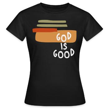 Gott ist gut - Einfaches und kraftvolles christliches Zitat - Frauen T-Shirt - Schwarz - Vorne - AI Model Female 172 dark (172cm)