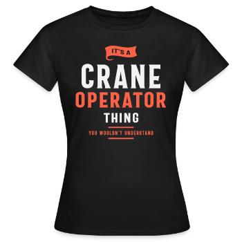 Drôle de métier Métier de grutier - T-shirt Femme - noir - Devant - AI Model Female 172 dark (172cm)